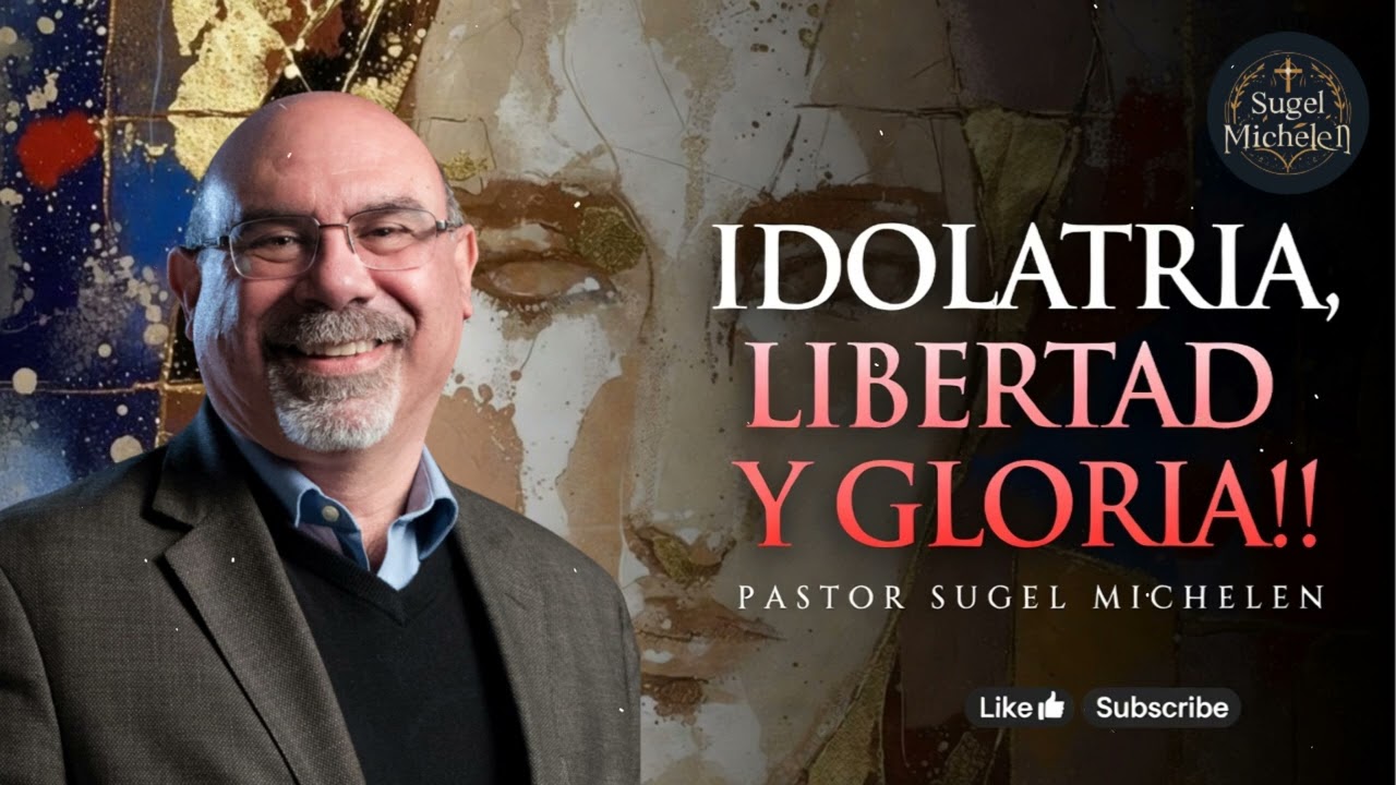 IDOLATRIA,LIBERTAD Y GLORIA!! (RE-SUBIDO) - Pastor Sugel Michelen Messages