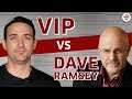 VIP vs DAVE RAMSEY (Becoming Debt Free, w/ Perfect Credit, Increased Cash Flow & Financial Freedom)