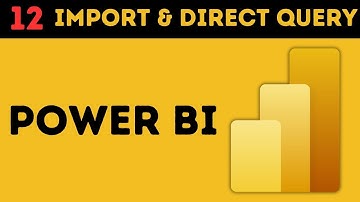 Import Mode and Direct Query in Power BI