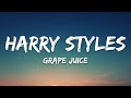 Download Lagu Harry Styles - Grapejuice (Lyrics)