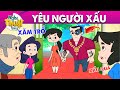 YÊU NGƯỜI XẤU - PHIM HOẠT HÌNH - TRUYỆN CỔ TÍCH - HOẠT HÌNH GIẢI TRÍ - TỔNG HỢP PHIM HAY