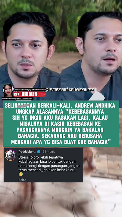 ALASAN ANDREW ANDIKA S3LlNGKUH BERKALI-KALI #andrew #andrewandika #shorts #short #viralvideo