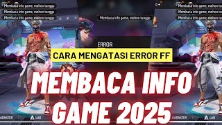 HOW TO SOLVE THE PROBLEM OF READING FREE FIRE GAME INFO - FAILED TO MATCHMAKING FREE FIRE ERROR