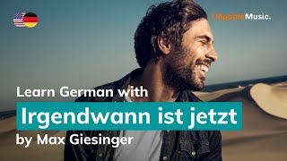 Max Giesinger - Irgendwann ist jetzt (Lyrics / Liedtext English &amp; German)