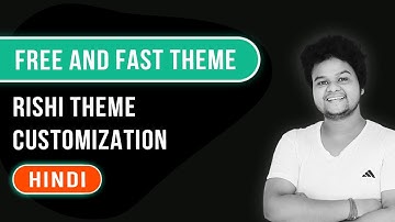 Free & Fastest WordPress Theme | Core Web Vitals Optimized Theme | Rishi Theme Customization 2022