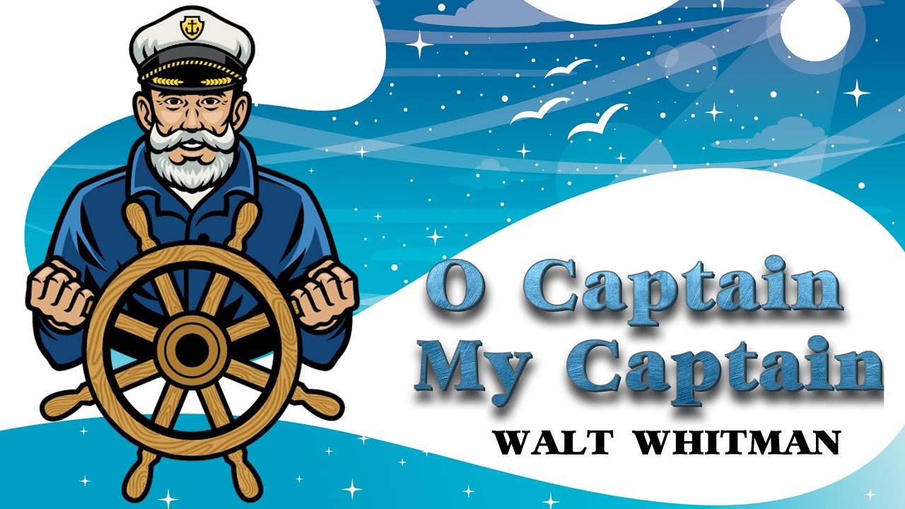 o-captain-my-captain-by-walt-whitman-english-made-easy-by-english-wizard-online-youtube