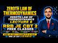 Zeroth Law of Thermodynamics || Lecture 8 || RRB JE CBT 2