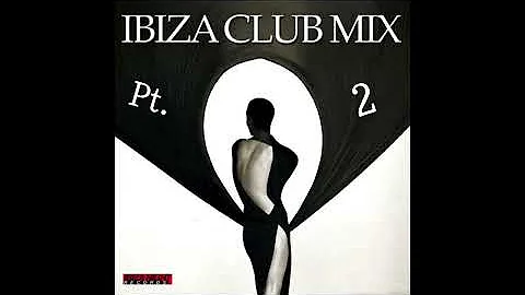 IBIZA SUMMER CLUB HOUSE MIX Pt. 2 2023