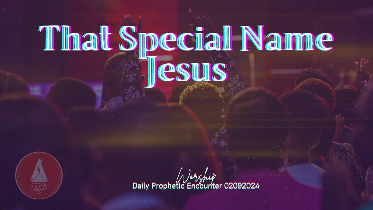 That Special Name Jesus | Worship Session with COZA City Music | @#DPE ...