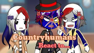 Countryhumans react to ... || Part 1 ||  Gacha life 2