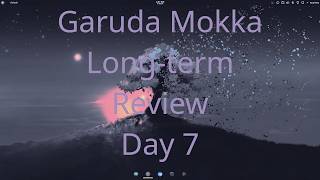 Garuda Mokka Long-term Review Day 7