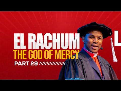 DAY 29 EL RACHUM THE GOD OF MERCY MENTORSHIP PROGRAM 29TH SEPTEMBER 2025 EV DANIELY J