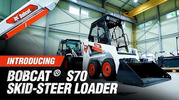 Introducing Bobcat® S70 Skid-Steer Loader
