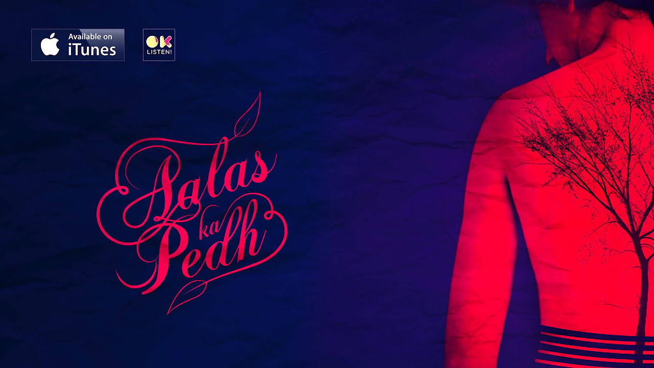 The Local Train   Aalas Ka Pedh   Kaisey Jiyun Official Audio