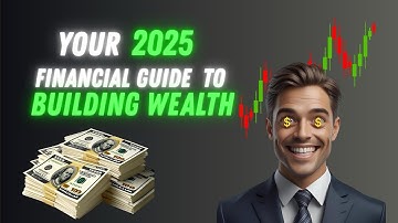 The Step-By-Step Guide to Build Wealth in 2025