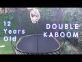 12 year old learns double backs and double kaboom