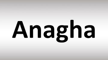 How to Pronounce Anagha