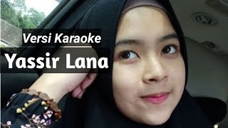 YASIR LANA - Risa Solihah (  Music Karouke & Video )