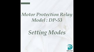 Dp-53 Motor Protection Relay Setting Modes