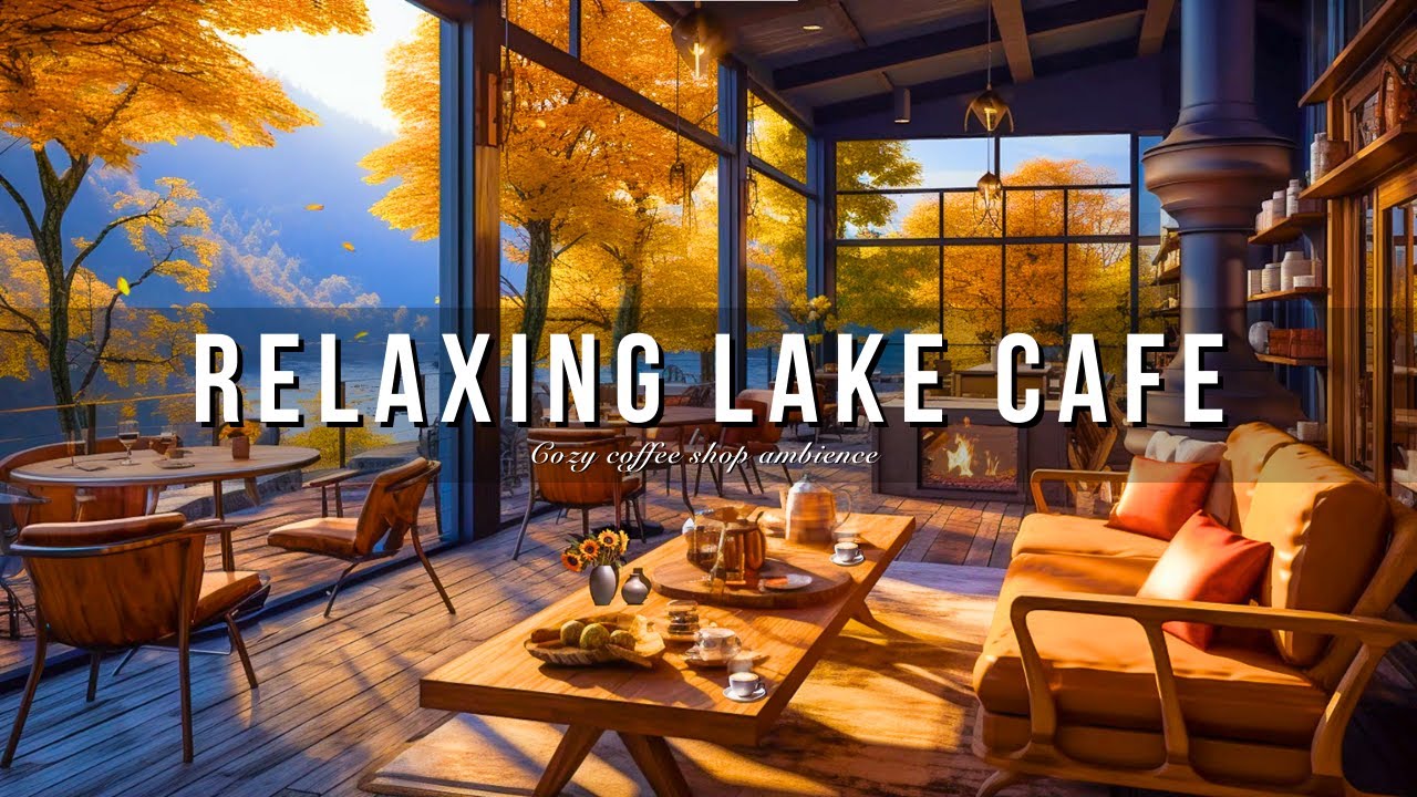 Sweet November Fall Morning in Lake Coffee Shop ☕🍂 Relaxing Piano Jazz