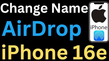 How to Change AirDrop Name on iPhone 16e - Easy to Follow
