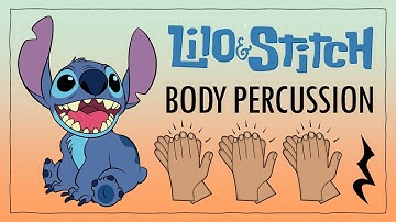 Lilo and Stitch | Easy Body Percussion for Kids