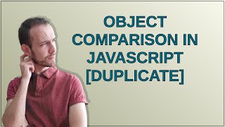 Object comparison in JavaScript