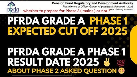 PFRDA Grade A Result date 2025 | PFRDA Assistant Manager Phase 1 Expected Cut Off | PFRDA Safe Score