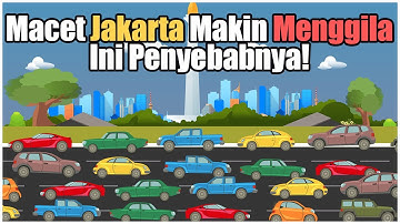 Kenapa Jakarta Macet Parah?