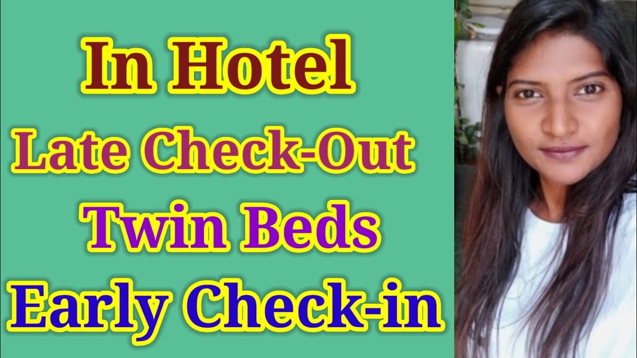 Early Check In Hotel Early Check In OYO Or MMT How To Make