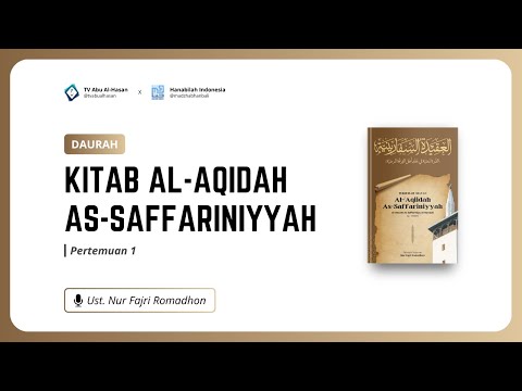 Pertemuan 1 - Daurah Al-Aqidah As-Saffariniyyah