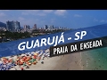 • Drone / Guarujá SP - Praia da Enseada