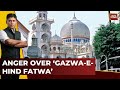India First With Gaurav Sawant LIVE: Darul Uloom Deoband Under Fire | India Today News