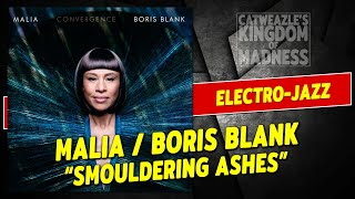 Malia / Boris Blank: &quot;Smouldering Ashes&quot; (2014)
