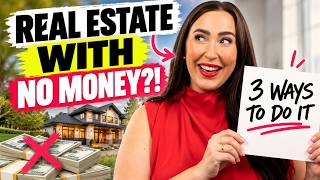 How to Invest in Real Estate With No Money (3 Proven Ways)