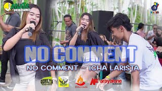 NO COMMENT - Icha Larista | JANATA REBOUND x Pemuda MBALELO Bersatu