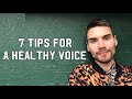 7 Tips for a Healthy Voice