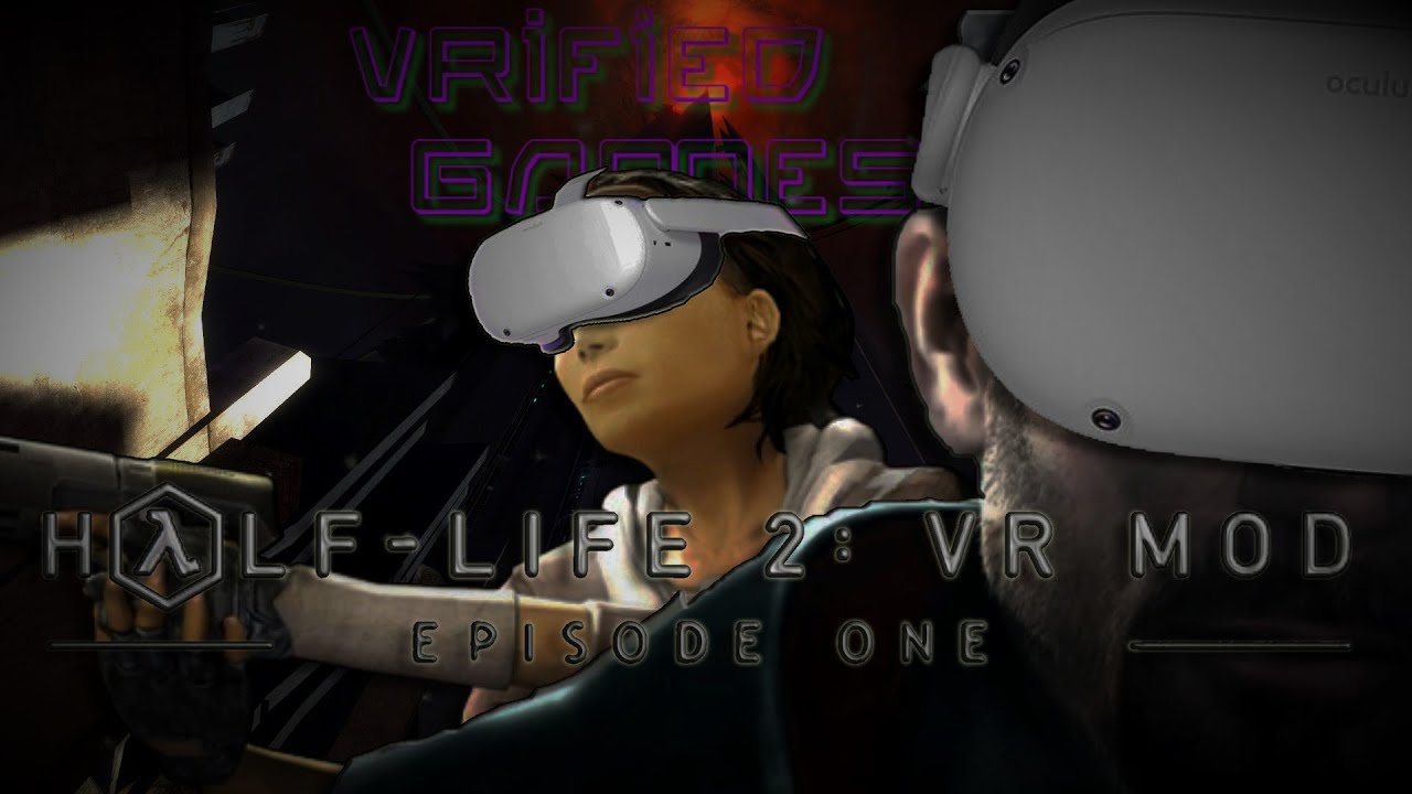 Half-Life 2 VR: Episode One now available, Episode Two coming soon