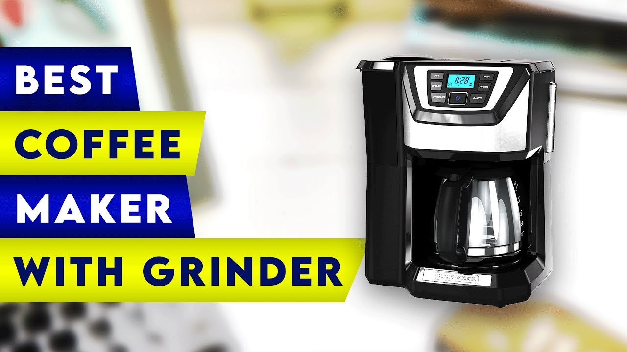 Top 3 Best Coffee Makers With Grinder! ✓ 