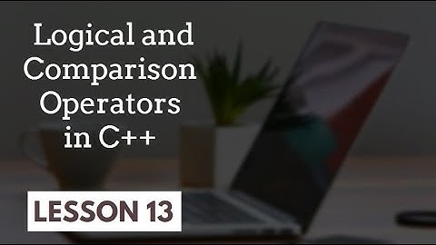 Logical and Comparison Operators in C++ in Hindi / Urdu | Team AAA