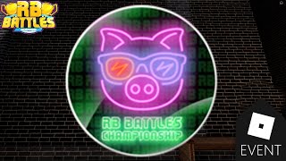 [EVENT] HOW TO GET PIGGY RB BATTLES CHAMPIONSHIP BADGE IN PIGGY! - Roblox