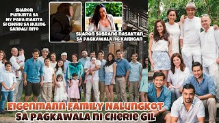 EIGENMANN FAMILY NALUNGKOT SA PAGKAWALA NI CHERIE GIL | SHARON CUNETA NAKASAMA SI CHERIE BAGO MAWALA