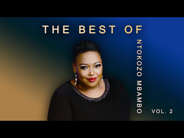 The Best of Ntokozo Mbambo Vol. 2 | Greatest Gospel Songs Collection class=