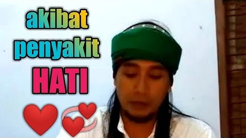 GUS MUKHLASON : AKIBAT HATI KITA BERPENYAKIT ( AL HIJRAH)