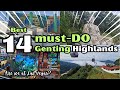 Best 14 mustdo in genting highlands malaysia  2024