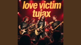 Download lagu love victim tujax