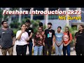Freshers introduction 2023| Freshers intro 2k23 | first time in history