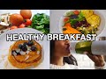3 QUICK & EASY HEALTHY BREAKFAST IDEAS FOR WEIGHT LOSS
