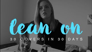 Lean On x Major Lazer & DJ Snake | cover