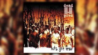 Video thumbnail of "Dead Prez - You'll find a Way"